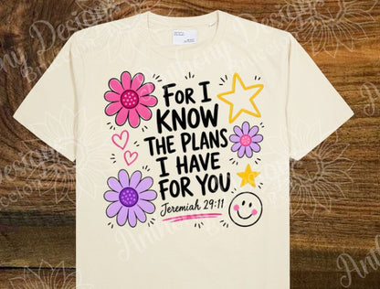 For I Know The Plans I Have For You. inspired with flowers and hearts designed shirt
