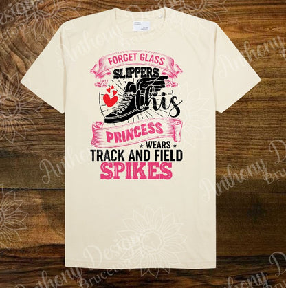 Forget the Glass Slippers This Princess Wears Track and Field Spikes shirt