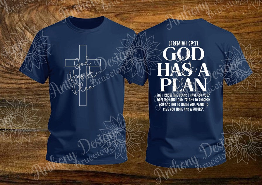 God Has A Plan shirt