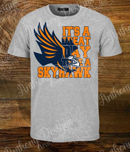 It’s A Great Day to be a Skyhawk. UT Martin inspired designed shirt