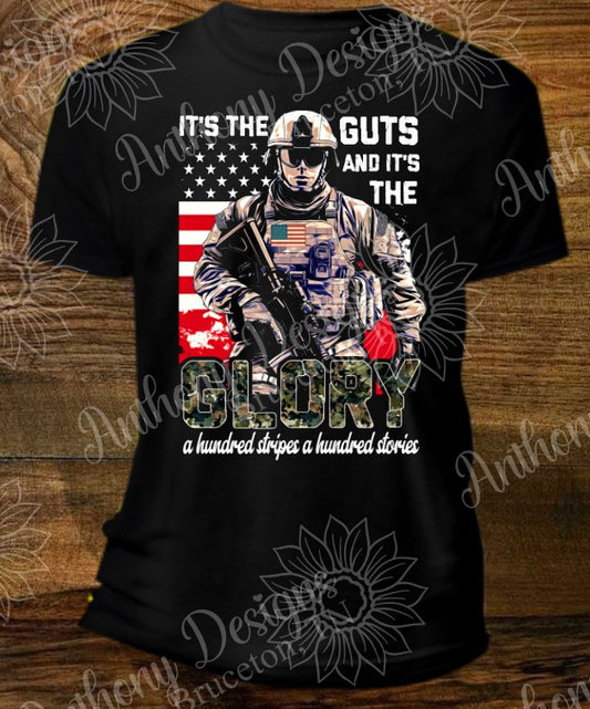 It's the Guts and it's the Glory 4th of July shirt