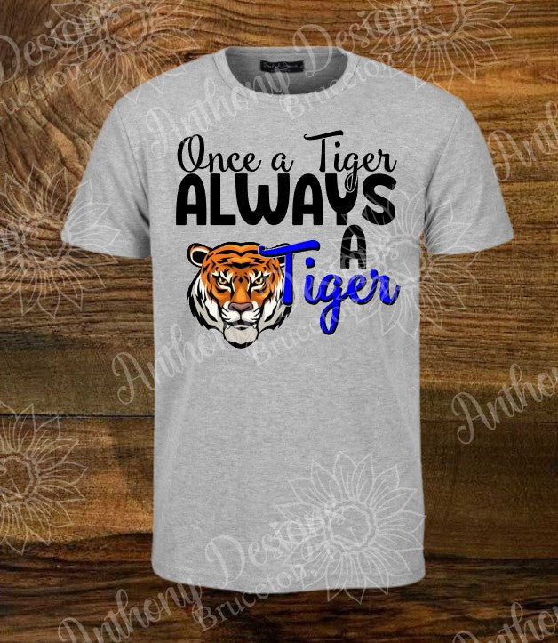 Once A Tiger Always A Tiger inspired designed shirt