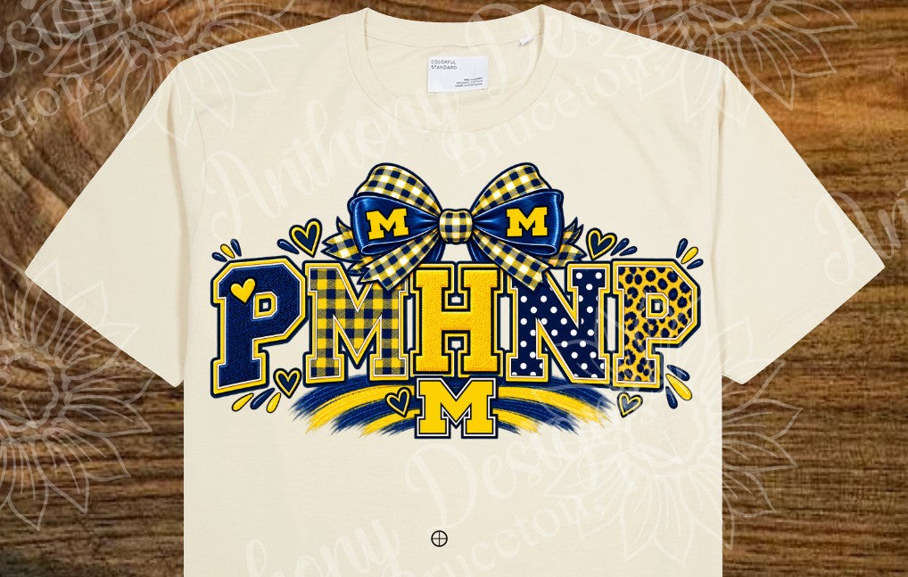 Michigan. PMHNP. school spirit inspired designed shirt
