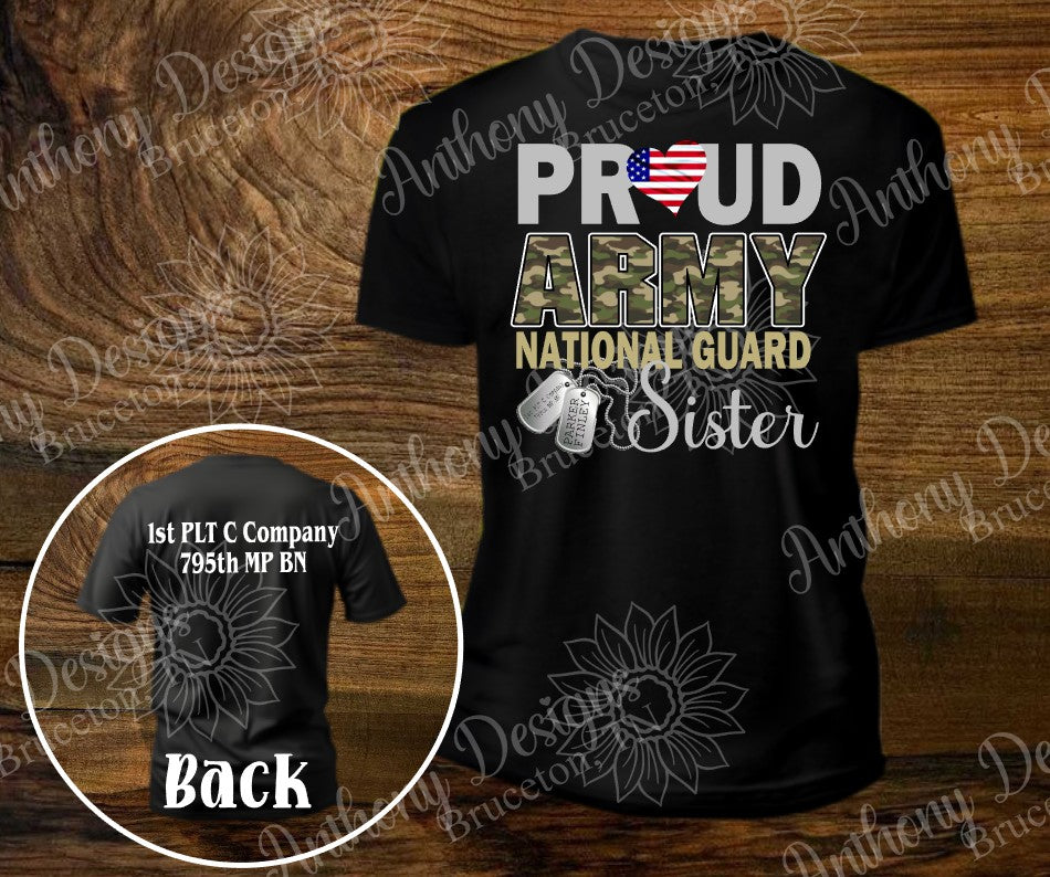 Proud Army National Guard relative. Army inspired designed shirt. Personalized with Soldier’s name and location.