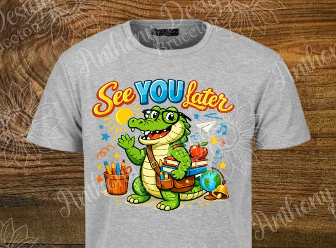 See You Later Alligator teacher Last Day of School shirt