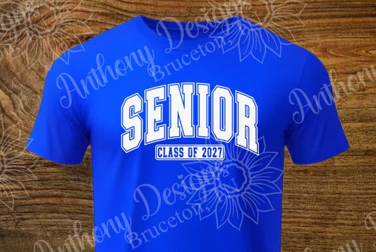 Senior Class of 2027  Varsity designed shirt