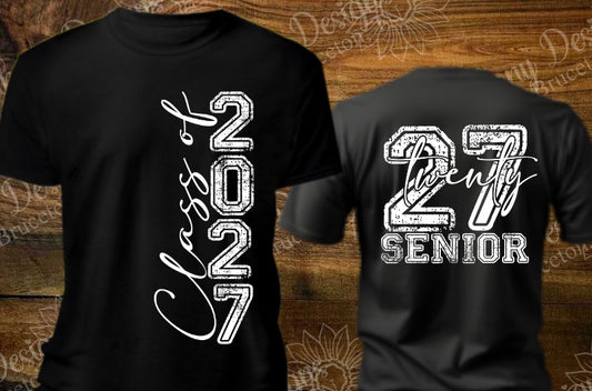 Senior Class of 2027  distressed front and back designed shirt