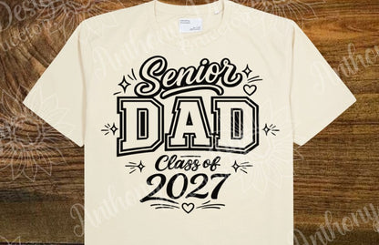 Senior Dad Class of 2027  designed shirt