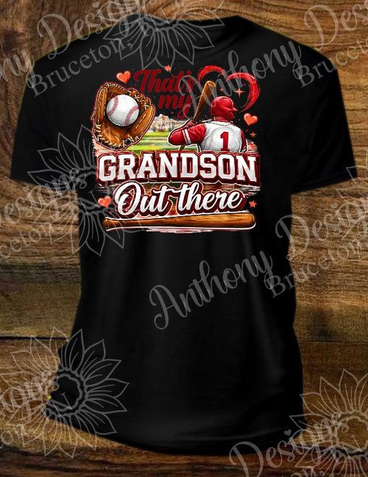 That's My Grandson Out There shirt