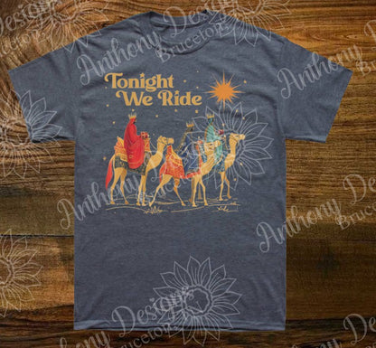 Tonight We Ride Nativity Christmas shirt