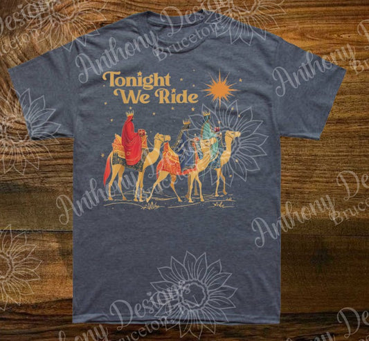 Tonight We Ride Nativity Christmas shirt