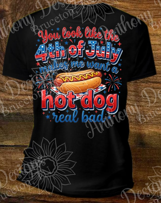 You Look Like the 4th of July shirt