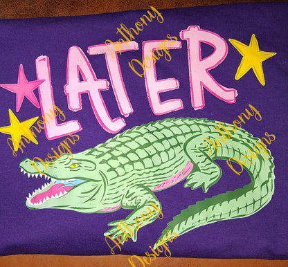 Later Gator After While Crocodile  Comfort Color short sleeve tee shirt